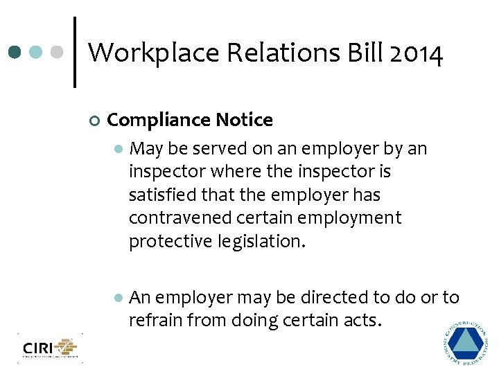 Workplace Relations Bill 2014 ¢ Compliance Notice l May be served on an employer