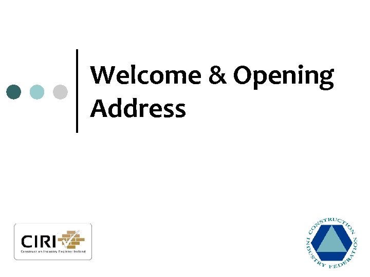 Welcome & Opening Address 