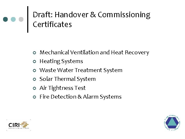Draft: Handover & Commissioning Certificates ¢ ¢ ¢ Mechanical Ventilation and Heat Recovery Heating