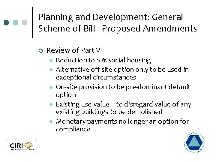 Planning and Development: General Scheme of Bill - Proposed Amendments ¢ Review of Part