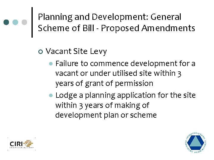 Planning and Development: General Scheme of Bill - Proposed Amendments ¢ Vacant Site Levy