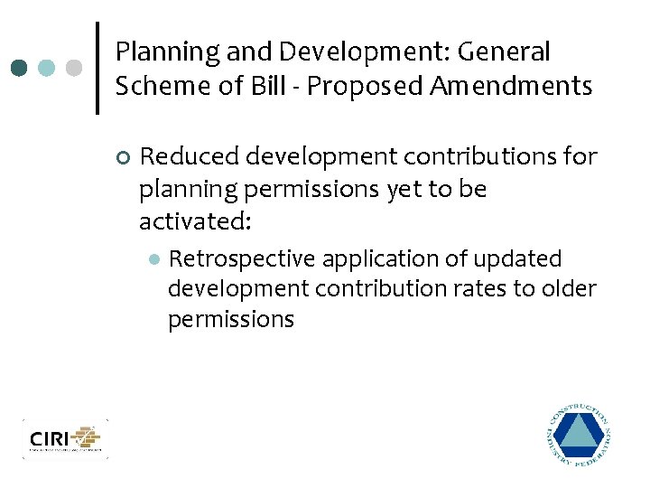 Planning and Development: General Scheme of Bill - Proposed Amendments ¢ Reduced development contributions