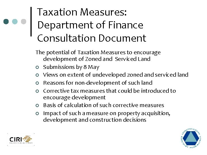 Taxation Measures: Department of Finance Consultation Document The potential of Taxation Measures to encourage