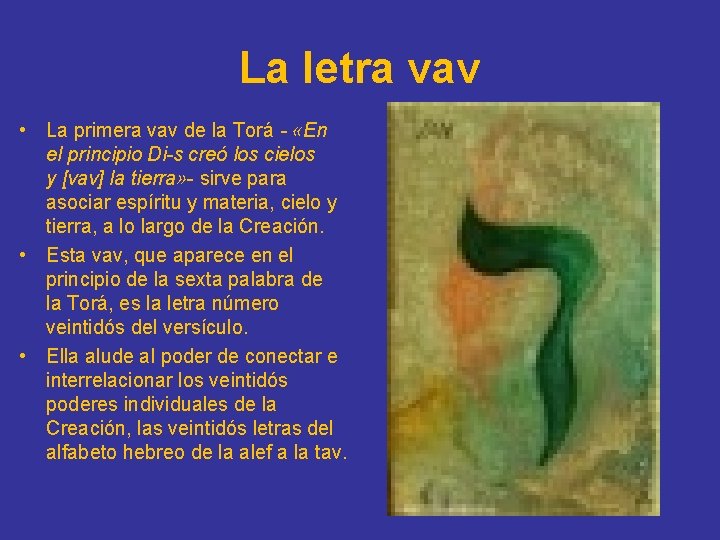 La letra vav • La primera vav de la Torá - «En el principio