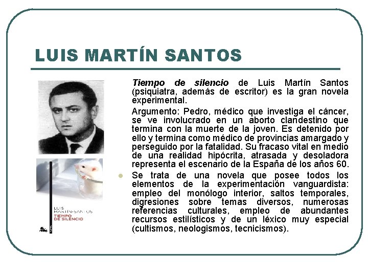 LUIS MARTÍN SANTOS l l l Tiempo de silencio de Luis Martín Santos (psiquiatra,