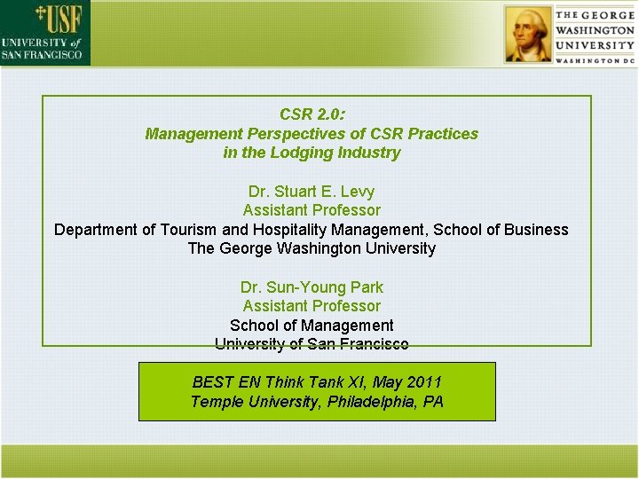 CSR 2. 0: Management Perspectives of CSR Practices in the Lodging Industry Dr. Stuart