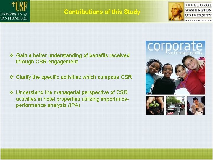 Contributions of this Study v Gain a better understanding of benefits received through CSR