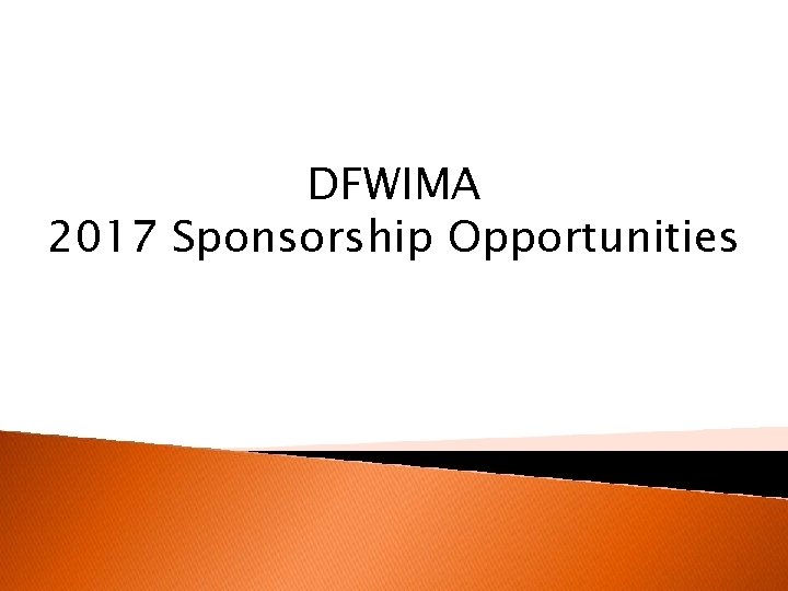 DFWIMA 2017 Sponsorship Opportunities 