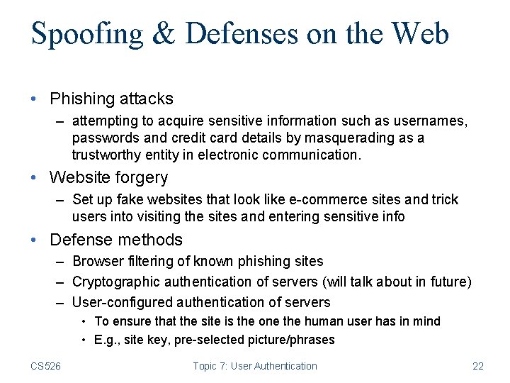 Spoofing & Defenses on the Web • Phishing attacks – attempting to acquire sensitive