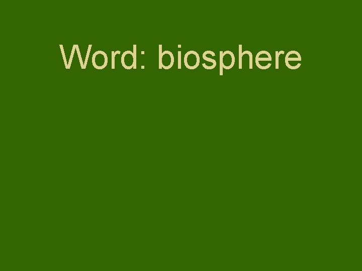 Word: biosphere 