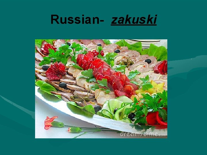 Russian- zakuski 