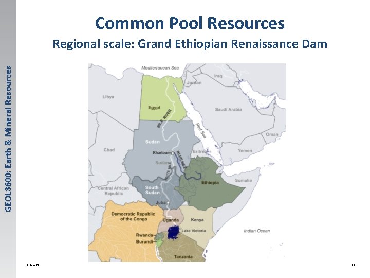 Common Pool Resources GEOL 3600: Earth & Mineral Resources Regional scale: Grand Ethiopian Renaissance