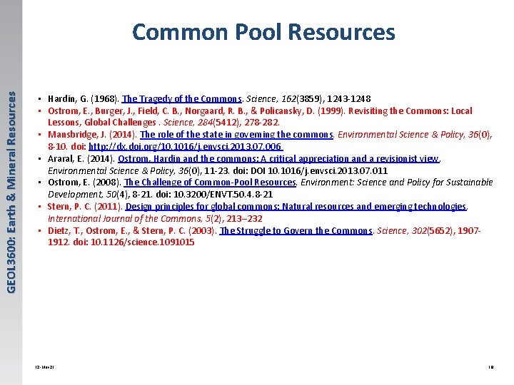 GEOL 3600: Earth & Mineral Resources Common Pool Resources • Hardin, G. (1968). The