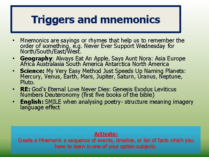 Mnemonic Rhyming Our aim today To teach you how to