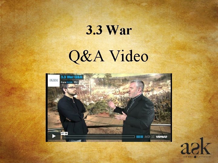 3. 3 War Q&A Video 3. 3 War Q&A Video