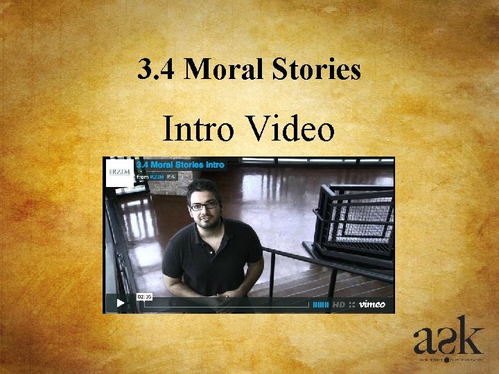 3. 4 Moral Stories Intro Video 3. 4 Moral Stories Intro Video