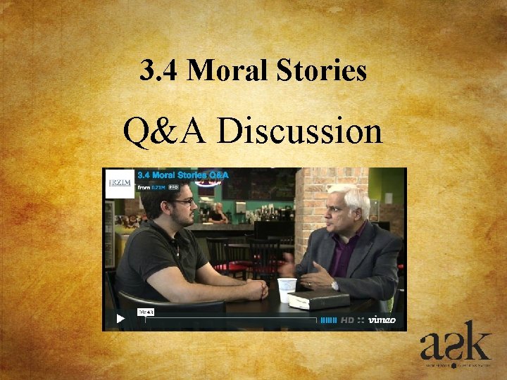 3. 4 Moral Stories Q&A Discussion 3. 4 Moral Stories Q&A Discussion