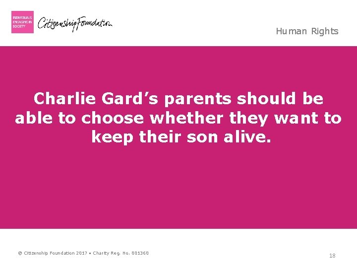 Human Rights Charlie Gard’s parents should be able to choose whether they want to