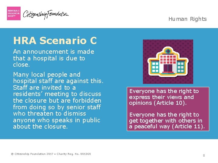 Human Rights HRA Scenario C An announcement is made that a hospital is due