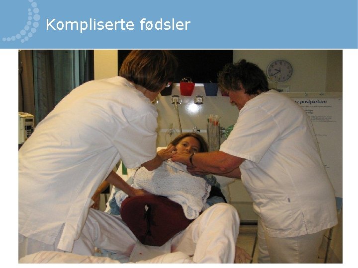 Kompliserte fødsler 