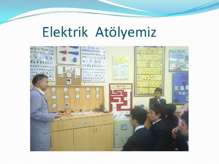Elektrik Atölyemiz 