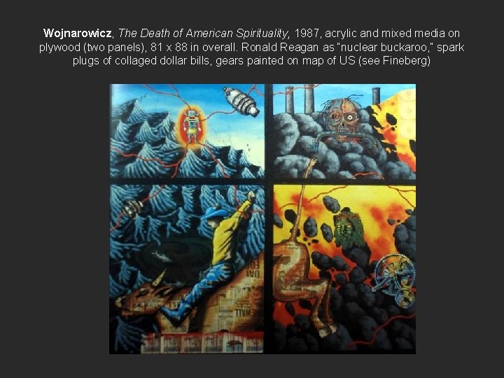 Wojnarowicz, The Death of American Spirituality, 1987, acrylic and mixed media on plywood (two