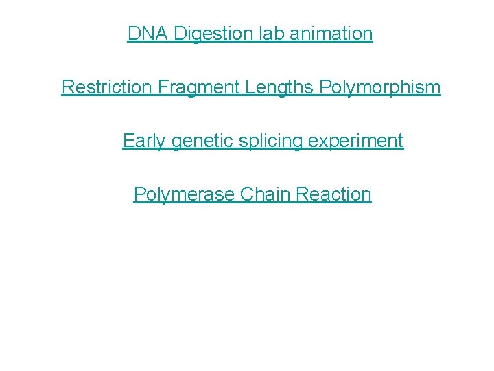 DNA Digestion lab animation Restriction Fragment Lengths Polymorphism Early genetic splicing experiment Polymerase Chain