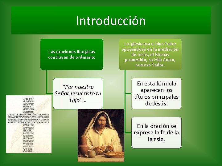 Introducción Las oraciones litúrgicas concluyen de ordinario: “Por nuestro Señor Jesucristo tu Hijo”… La Introducción Las oraciones litúrgicas concluyen de ordinario: “Por nuestro Señor Jesucristo tu Hijo”… La
