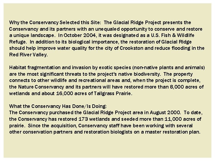 Why the Conservancy Selected this Site: The Glacial Ridge Project presents the Conservancy and Why the Conservancy Selected this Site: The Glacial Ridge Project presents the Conservancy and