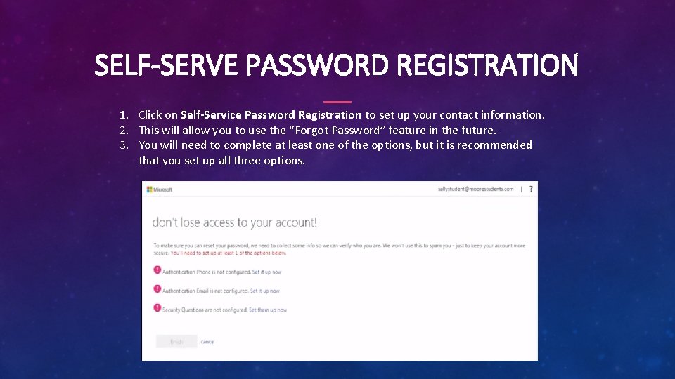 SELF-SERVE PASSWORD REGISTRATION 1. Click on Self-Service Password Registration to set up your contact