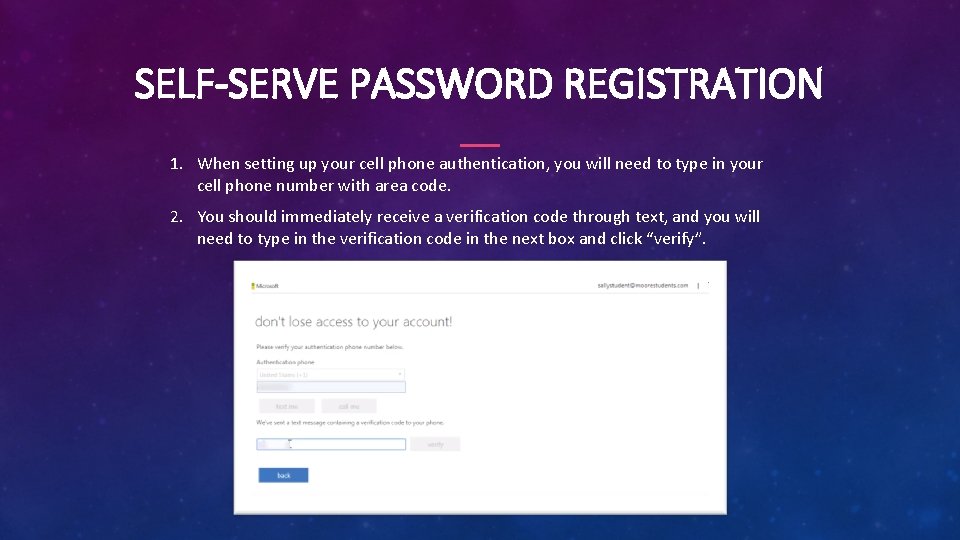 SELF-SERVE PASSWORD REGISTRATION 1. When setting up your cell phone authentication, you will need