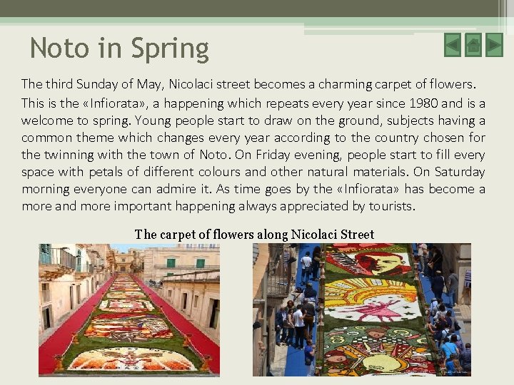 Noto in Spring The third Sunday of May, Nicolaci street becomes a charming carpet Noto in Spring The third Sunday of May, Nicolaci street becomes a charming carpet