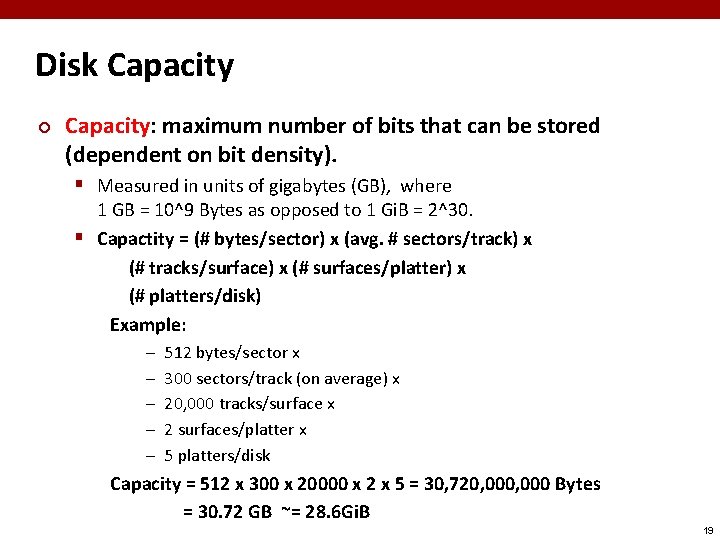 Disk Capacity ¢ Capacity: maximum number of bits that can be stored (dependent on
