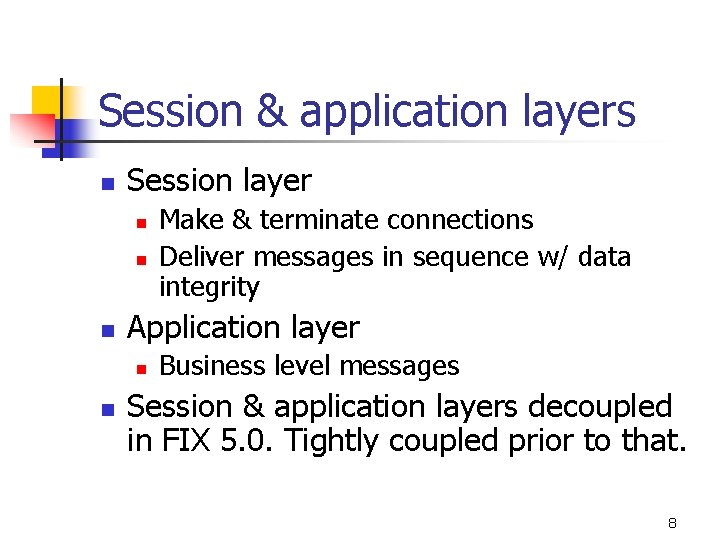 Session & application layers n Session layer n n n Application layer n n