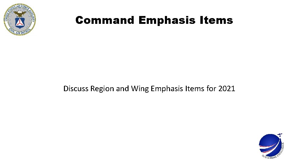 Command Emphasis Items Discuss Region and Wing Emphasis Items for 2021 