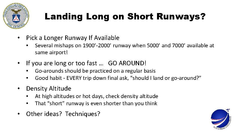 Landing Long on Short Runways? • Pick a Longer Runway If Available • Several