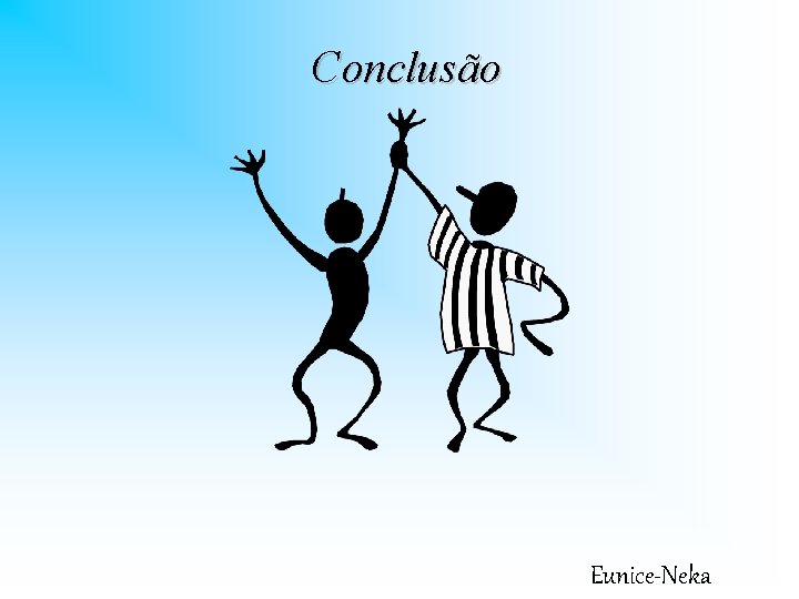 Conclusão Eunice-Neka 