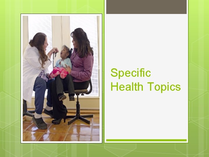 Specific Health Topics 
