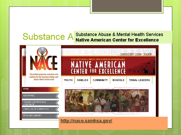 Substance Abuse & Mental Health Services Substance Abuse/Mental Health Native American Center for Excellence