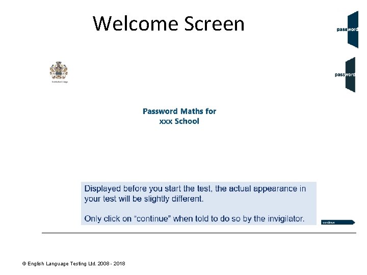 Welcome Screen © English Language Testing Ltd. 2008 - 2018 