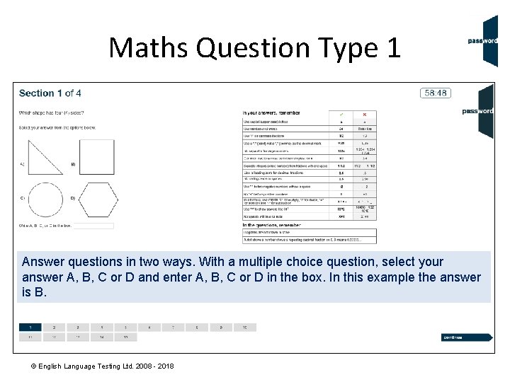 Maths Question Type 1 Answer questions in two ways. With a multiple choice question,