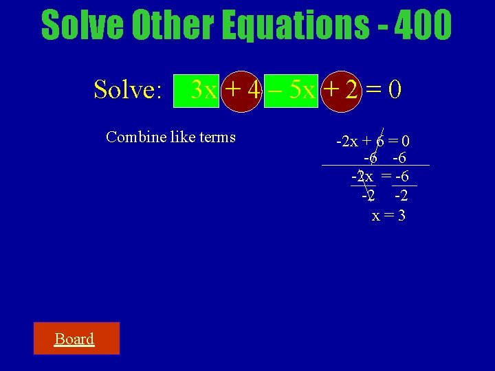 Solve Other Equations - 400 Solve: 3 x + 4 – 5 x +