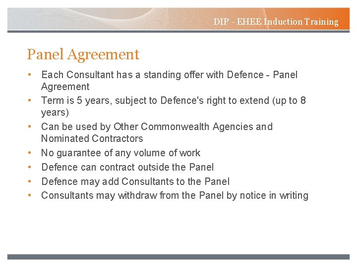 DIP - EHEE Induction Training Panel Agreement • Each Consultant has a standing offer