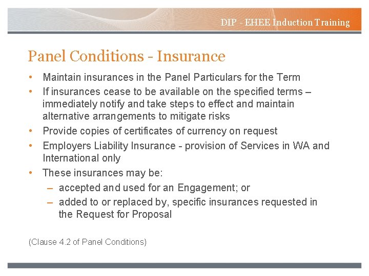 DIP - EHEE Induction Training Panel Conditions - Insurance • Maintain insurances in the