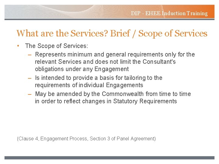 DIP - EHEE Induction Training What are the Services? Brief / Scope of Services