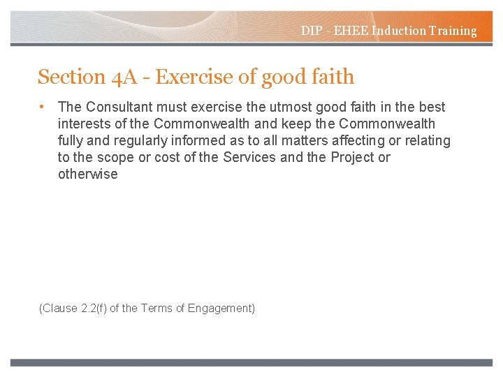 DIP - EHEE Induction Training Section 4 A - Exercise of good faith •