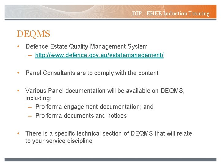 DIP - EHEE Induction Training DEQMS • Defence Estate Quality Management System – http: