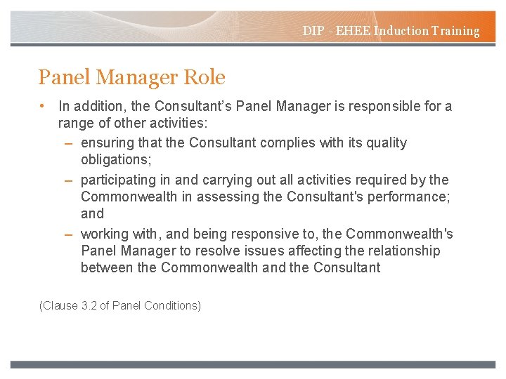 DIP - EHEE Induction Training Panel Manager Role • In addition, the Consultant’s Panel