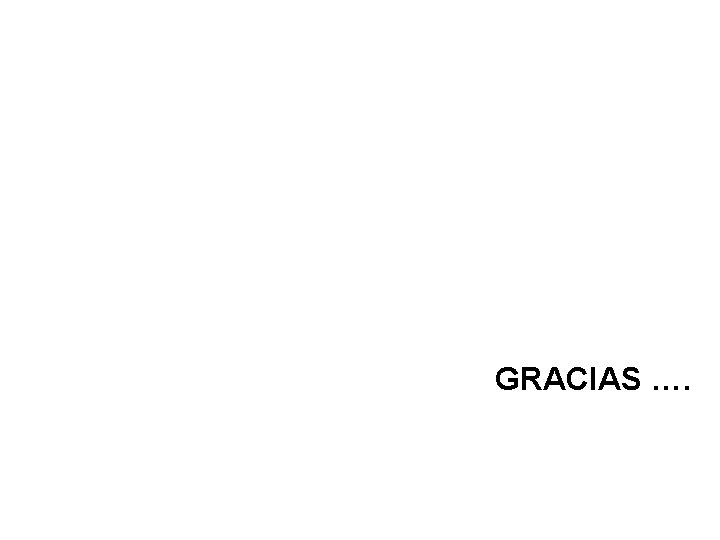 GRACIAS …. 