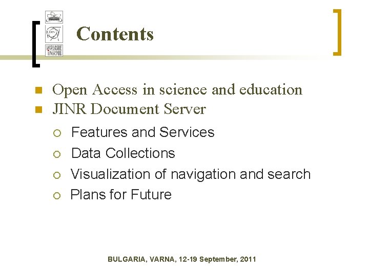 Contents n n Open Access in science and education JINR Document Server ¡ Contents n n Open Access in science and education JINR Document Server ¡